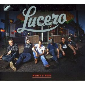 Lucero - Women and Work  CD